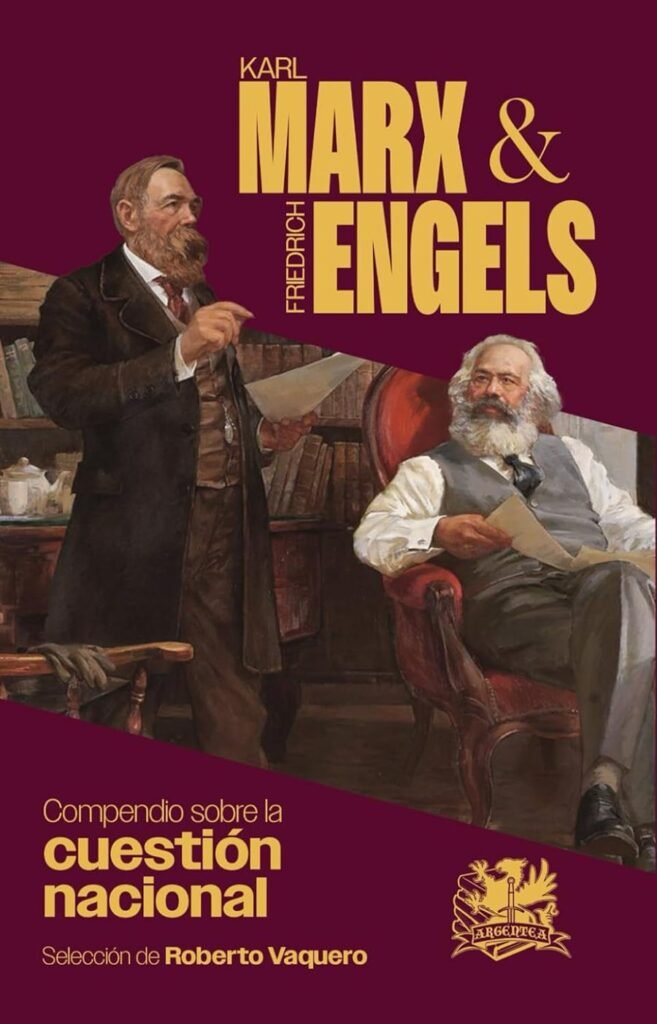 Portada de Compendio sobre la cuestión nacional, de Karl Marx y Friedrich Engels (Editorial Argéntea)