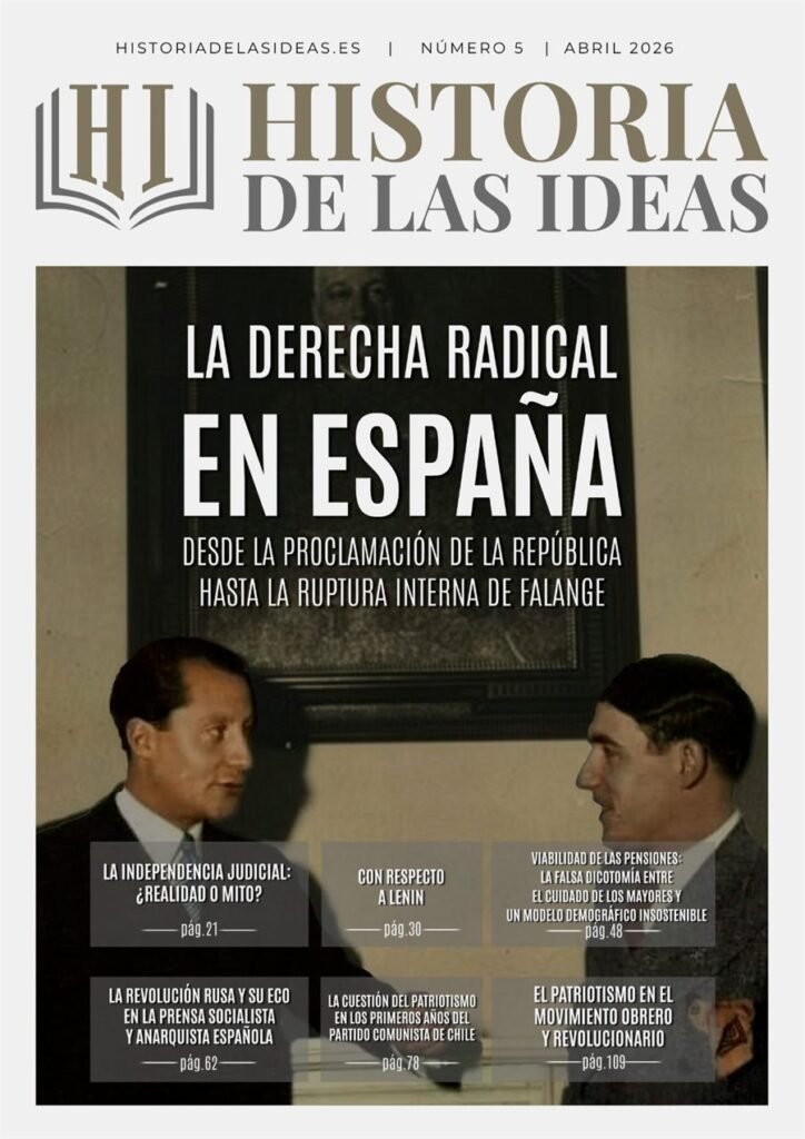 Portada del número 5 de la revista Historia de las Ideas, abril 2026: La derecha radical en España, desde la proclamación de la República hasta la ruptura interna de Falange.