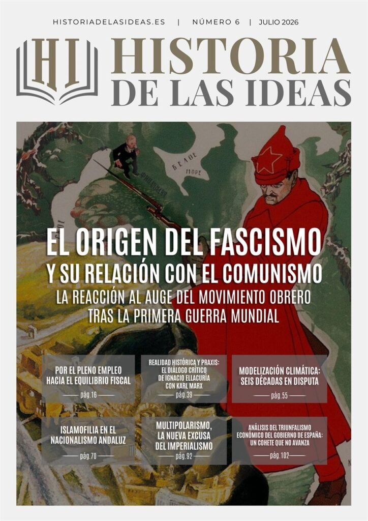 Portada del número 6 de la revista Historia de las Ideas, julio de 2026: El origen del fascismo y su relación con el comunismo