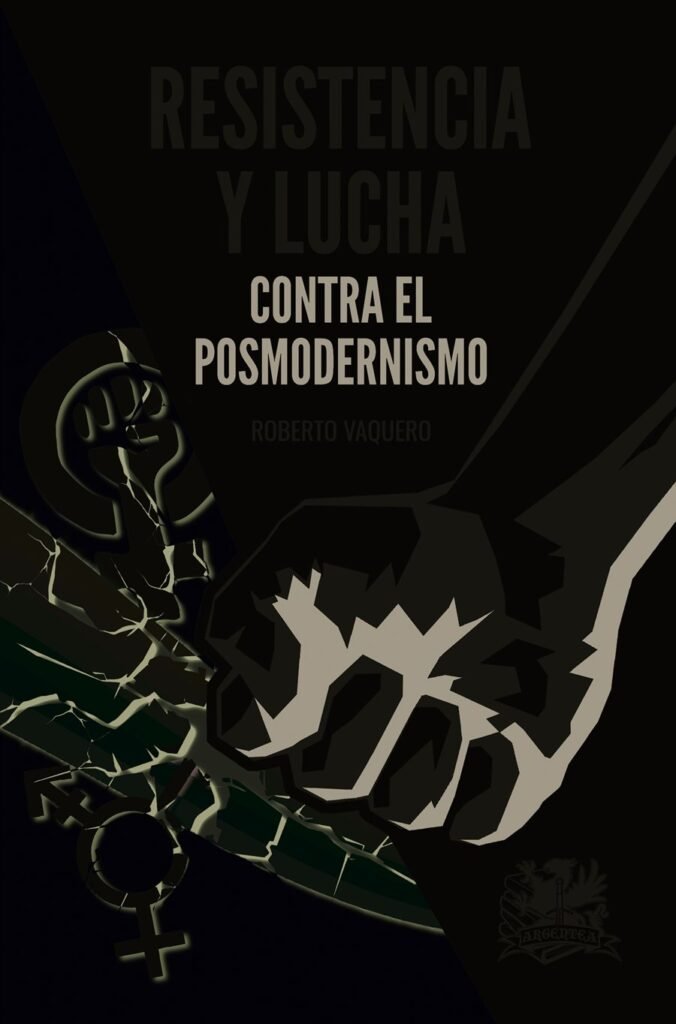 Resistencia y lucha contra el posmodernismo